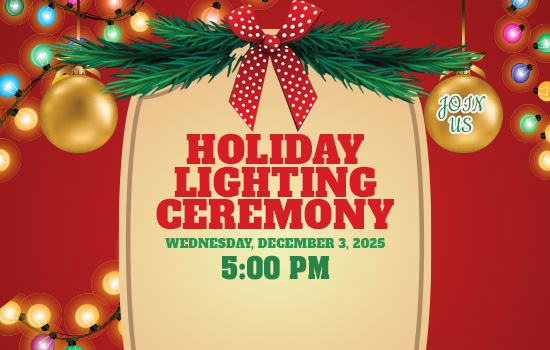 Don’t Miss It! Holiday Lighting Ceremony on December 3rd